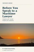 Cover of Before You Speak to a Maritime Lawyer by Dr. Ezekiel Aluda Osolika